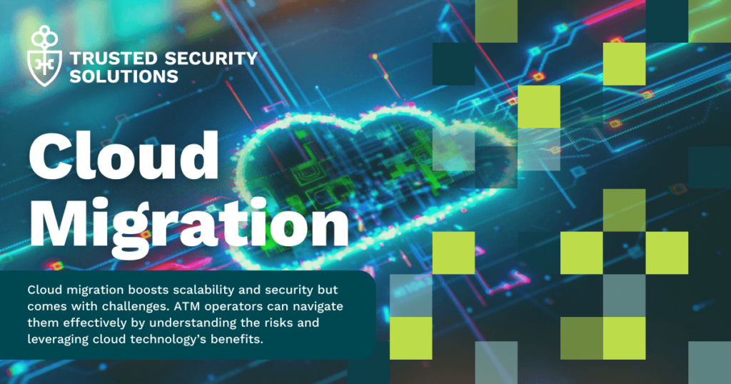 Cloud Migration in the ATM Industry: Key Security Considerations
