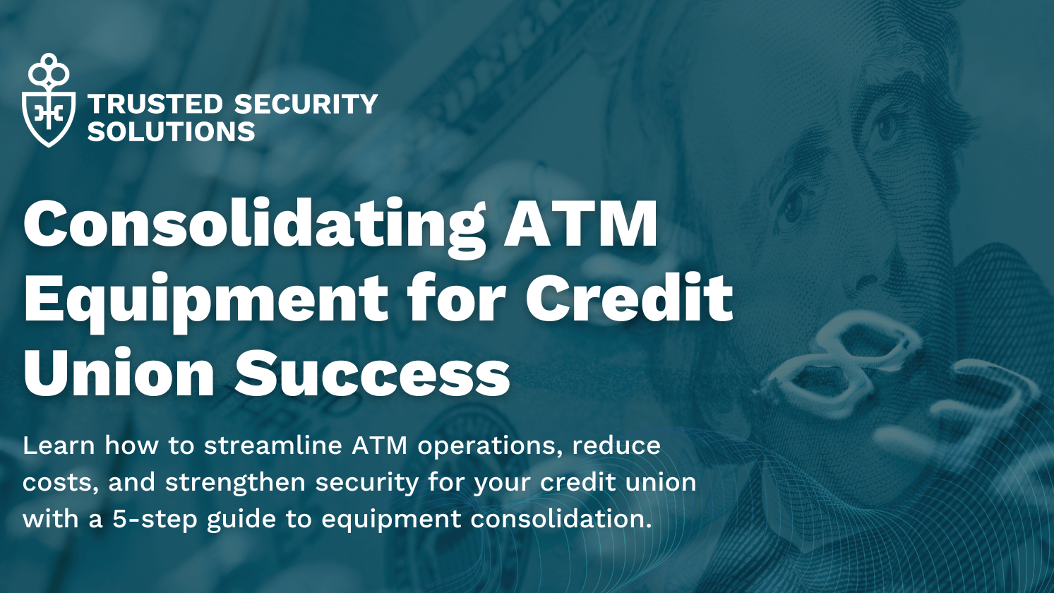 Steps for Consolidating ATM Equipment for Credit Union Success